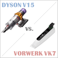 Dyson V15 oder Vorwerk VK7? (Akkustaubsauger)