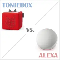 Toniebox oder Alexa? (Audioboxen)